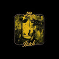the album cover for Sir Woman - Bitch EP [Gold Vinyl]