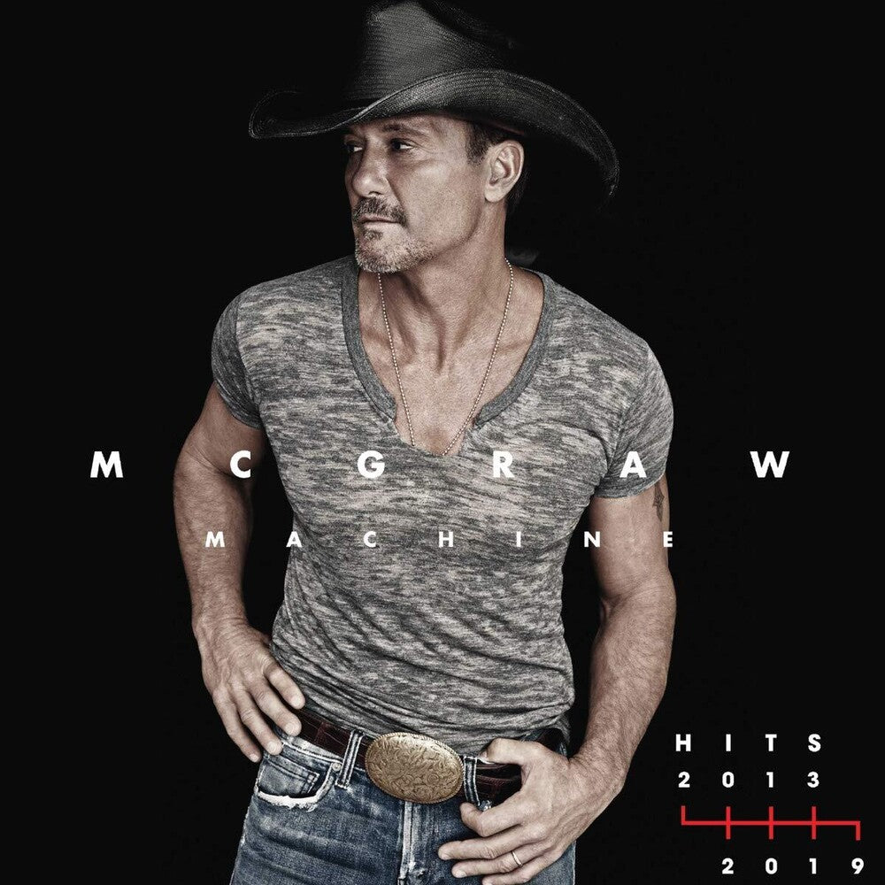 the album cover for Tim McGraw - Mcgraw Machine Hits: 2013-2019