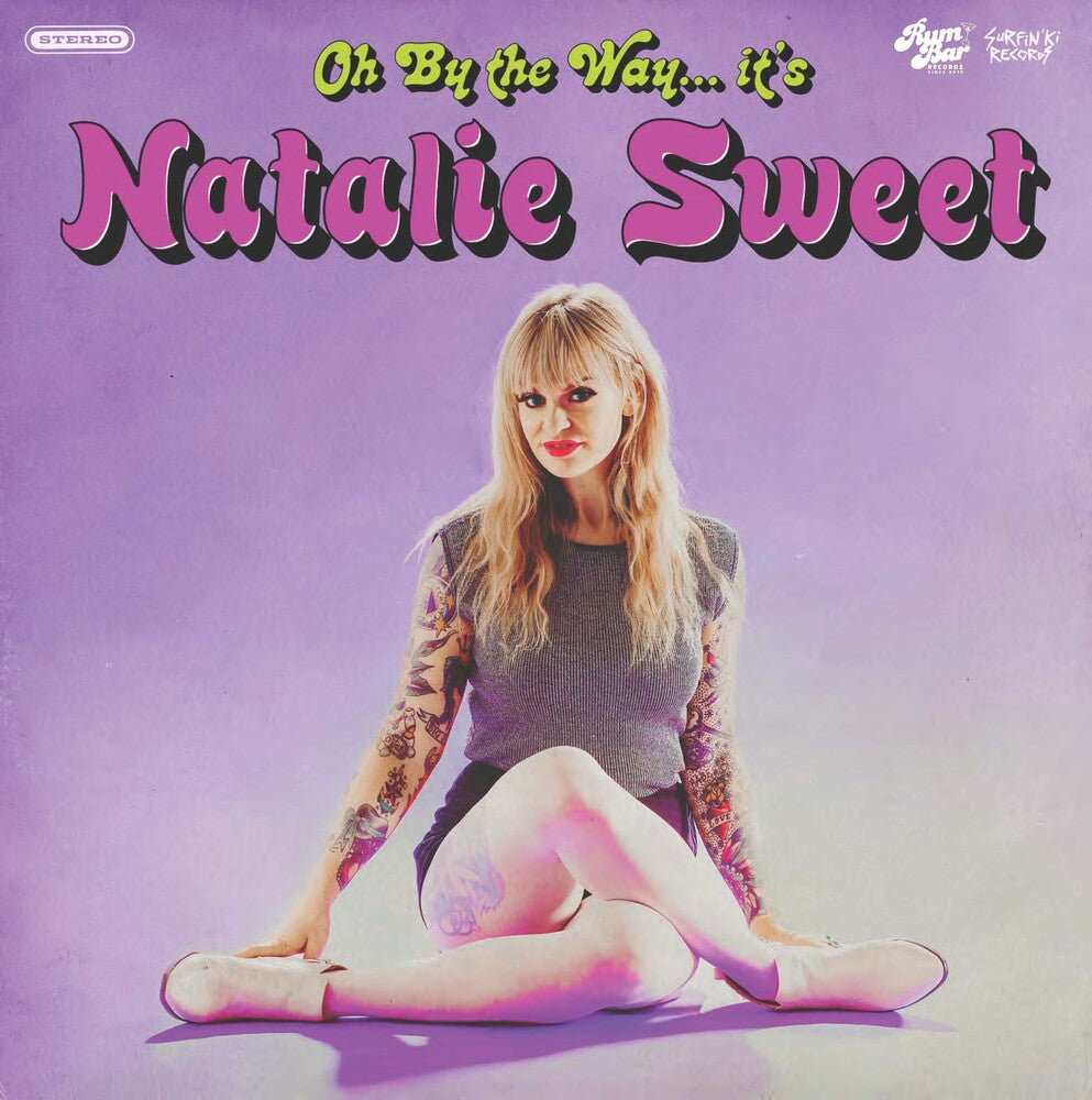 the album cover for Natalie Sweet - Oh, By The Way It's