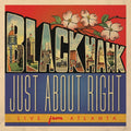 the album cover for Blackhawk - Just About Right: Live From Atlanta