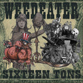 the album cover for Weedeater - Sixteen Tons (Gate) [Limited Edition] (Wht)