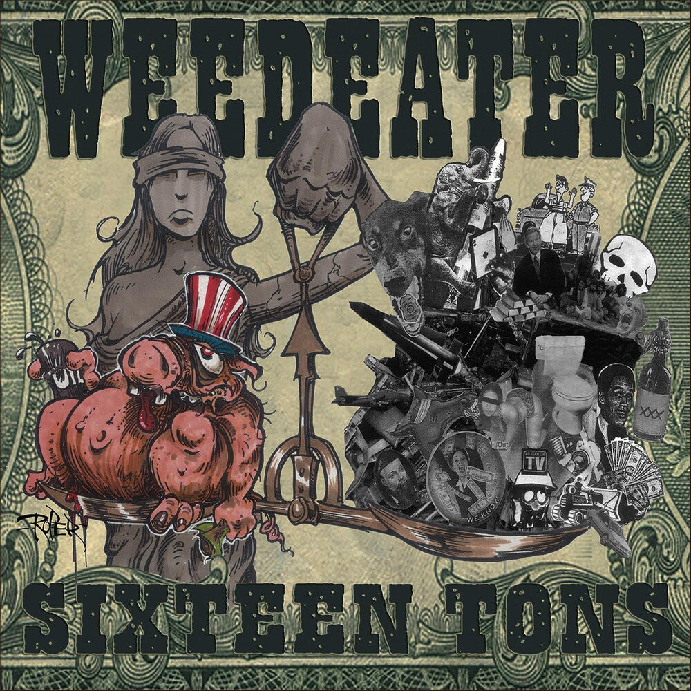 the album cover for Weedeater - Sixteen Tons (Gate) [Limited Edition] (Wht)