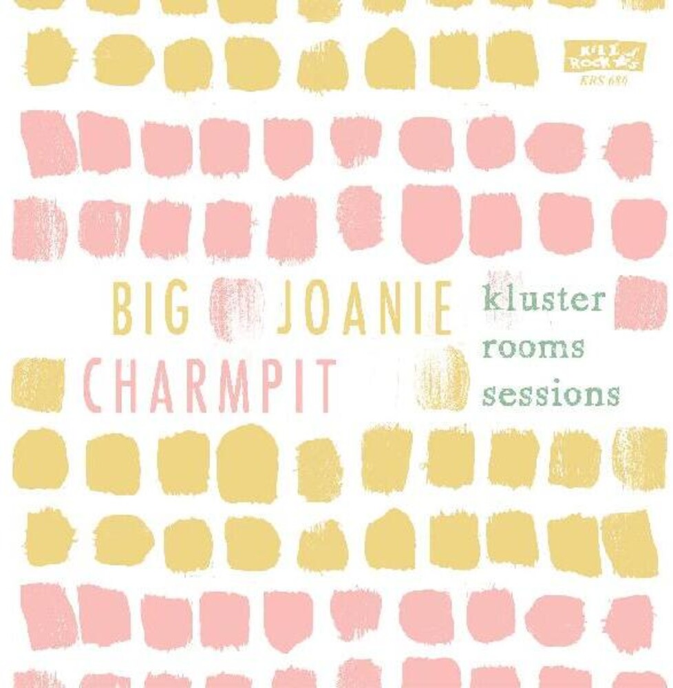 the album cover for Big Joanie And Charmpit - Kluster Rooms Sessions [Clear Vinyl] [Download Included]