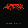 the album cover for Anthrax - Soldiers of Metal [RSD BF 2020]