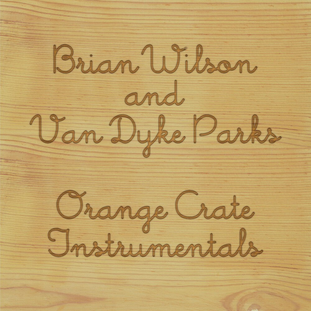 the album cover for Brian Wilson & Van Dyke Parks - Orange Crate Instrumentals [RSD BF 2020]