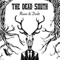 the album cover for The Dead South - Illusion & Doubt