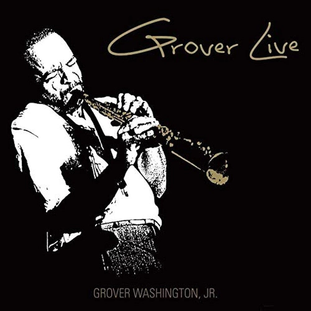the album cover for Grover Washington, Jr. - Grover Live [RSD BF 2020]