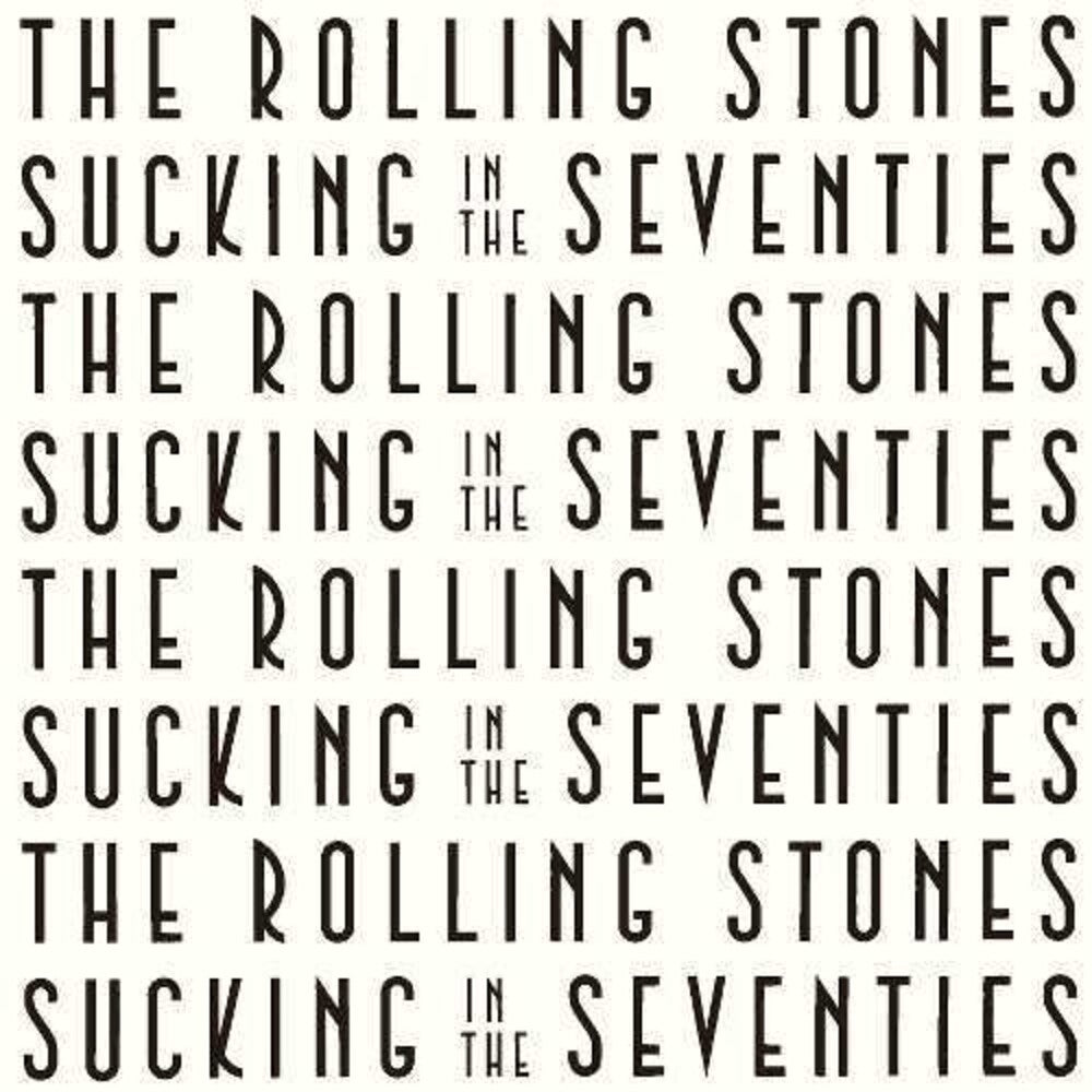 the album cover for The Rolling Stones - Sucking In The Seventies [Super High Material CD]