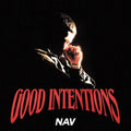 the album cover for NAV - Good Intentions