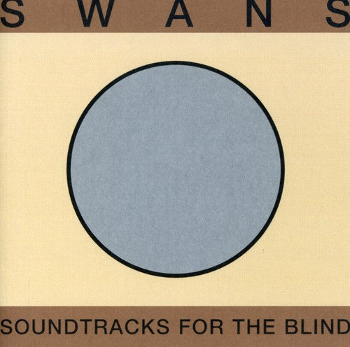 the album cover for Swans - Sountrack for the Blind