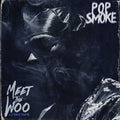 the album cover for Pop Smoke - Meet The Woo [RSD BF 2020]