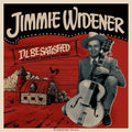the album cover for Jimmie Widener - I'll Be Satisfied: 18 Western Swing Rare Sides