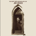 the album cover for Jim Croce - You Don't Mess Around With Jim [LP]