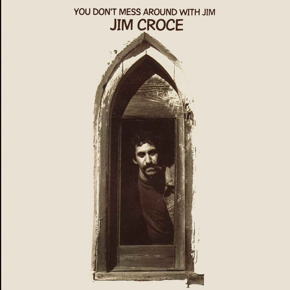 the album cover for Jim Croce - You Don't Mess Around With Jim [LP]