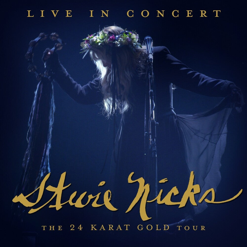 the album cover for Stevie Nicks - Live In Concert: The 24 Karat Gold Tour [2LP]