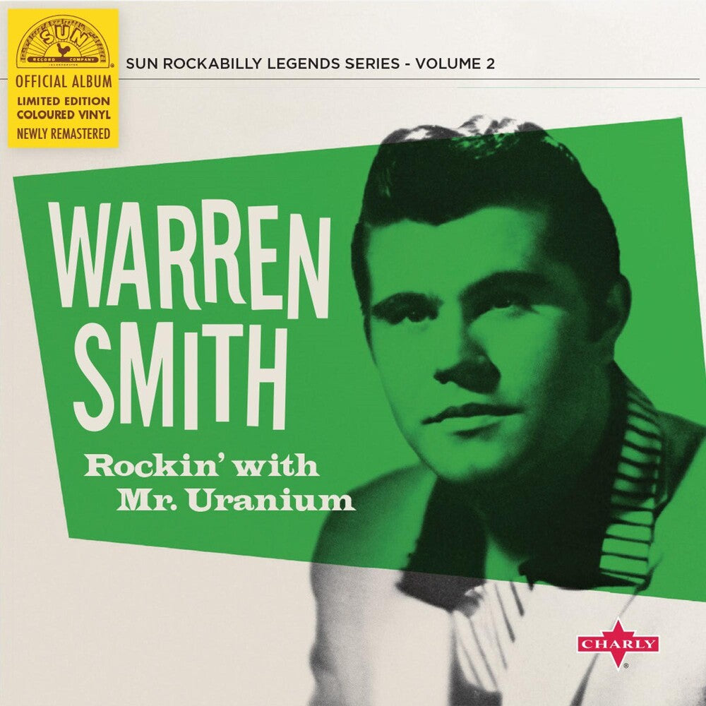 the album cover for Warren Smith - Rockin' With Mr Uranium (10in) [Colored Vinyl] (Grn) [Limited Edition]