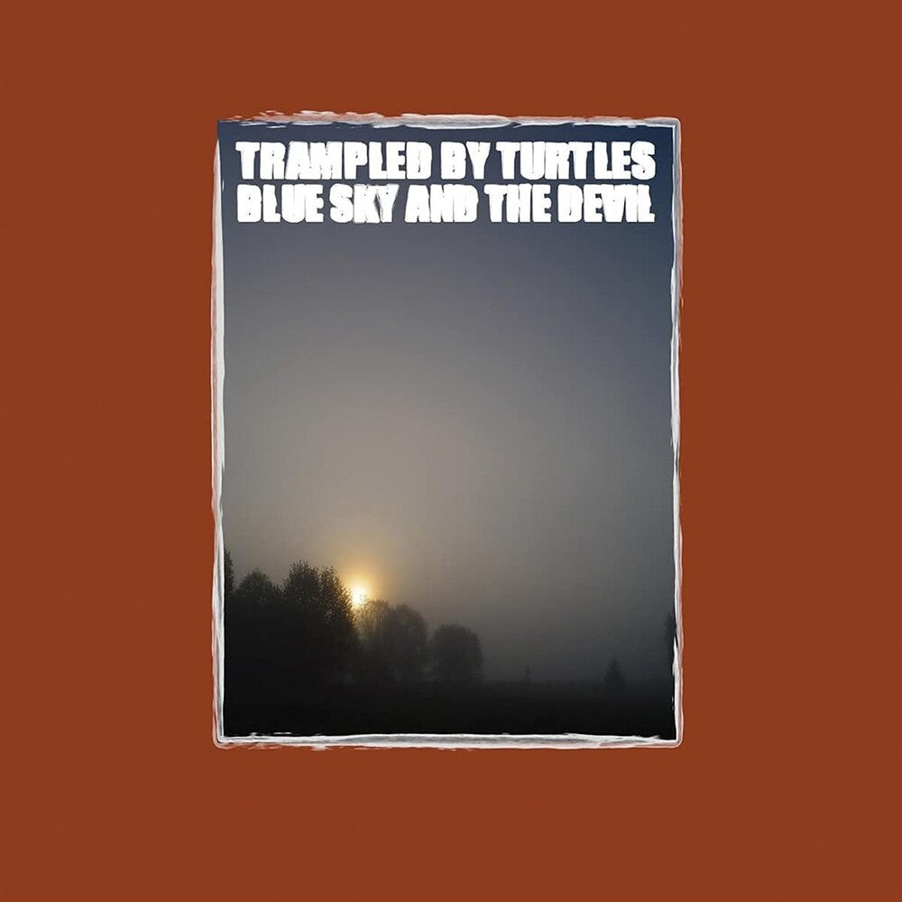 the album cover for Trampled By Turtles - Blue Sky & The Devil