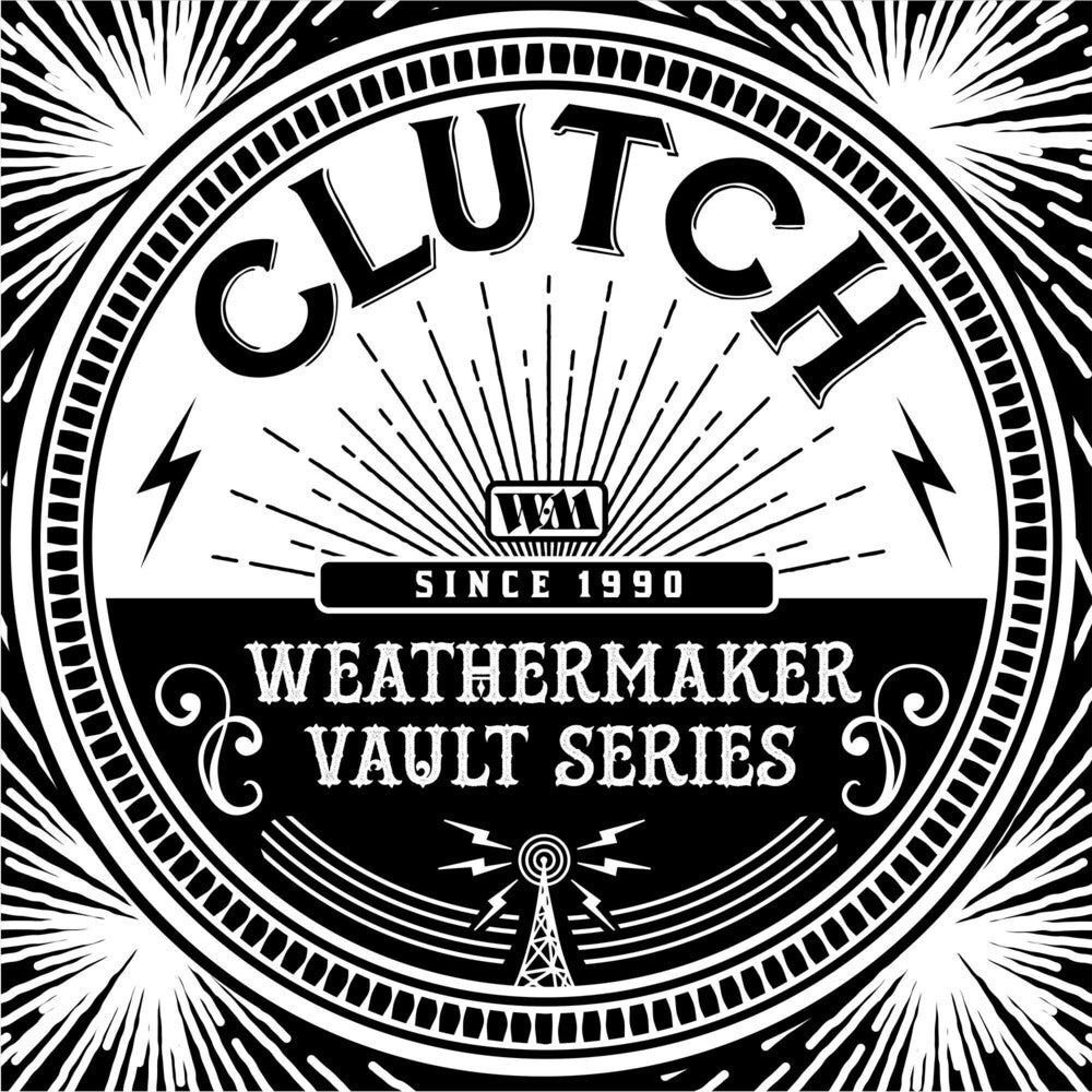 the album cover for Clutch - The Weathermaker Vault Series Vol. 1