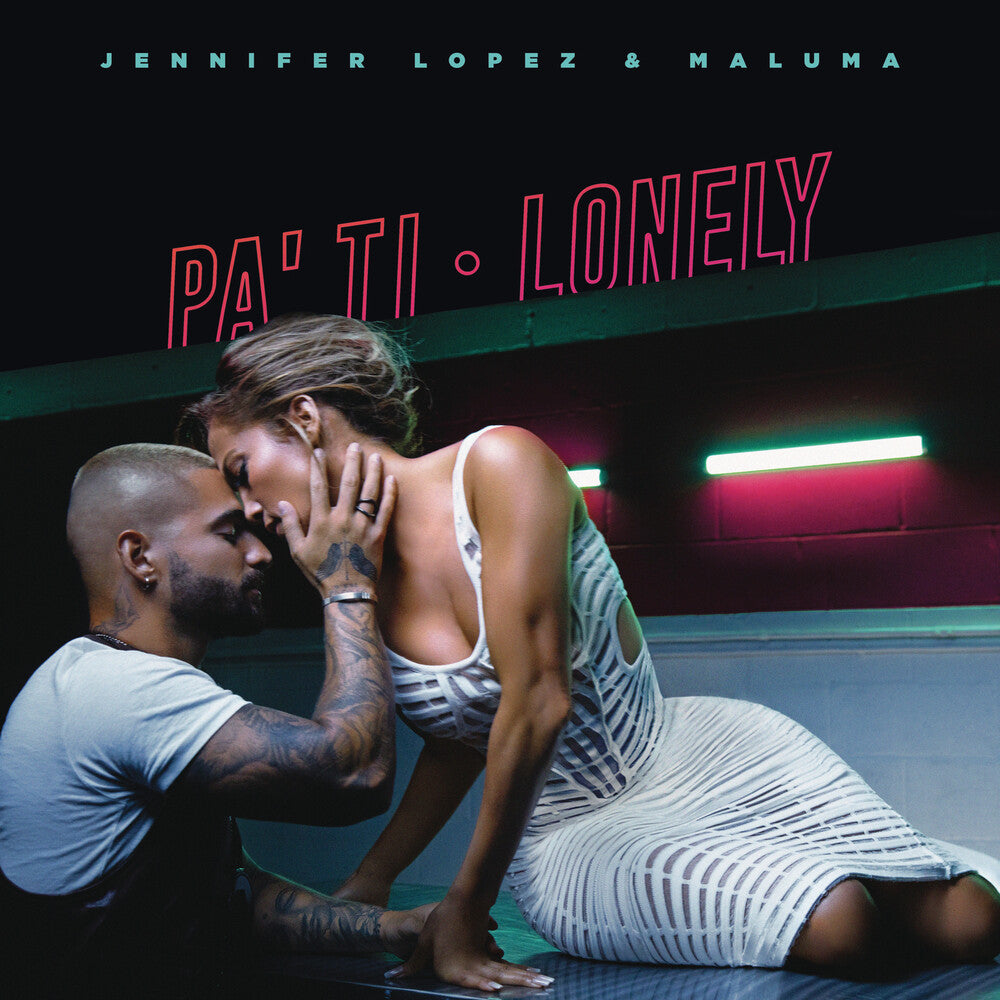 the album cover for Jennifer Lopez / Maluma - Pa Ti + Lonely [Colored Vinyl] (Gate) (Ofv) (Pnk)