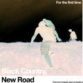 the album cover for Black Country, New Road - For the first time [Indie Exclusive Limited Edition White LP]
