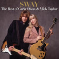the album cover for Carla Olson / Taylor,Mick - Sway: The Best Of Carla Olson & Mick Taylor [Colored Vinyl]