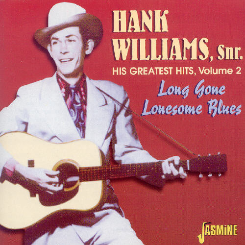 the album cover for Hank Williams - His Greatest Hits Vol.2: Long Gone Lonesome Blues