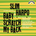 the album cover for Slim Harpo - Baby Scratch My Back