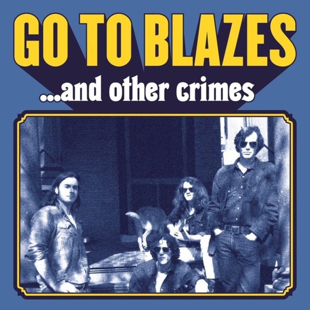 the album cover for Go To Blazes - & Other Crimes