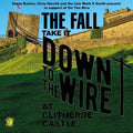 the album cover for The Fall - Take It To The Wire (live 1985)