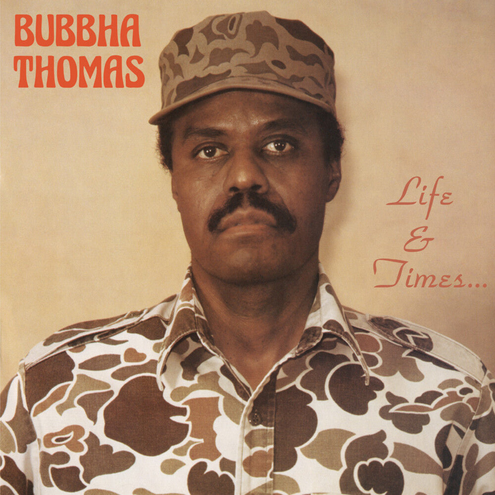 the album cover for Bubbha Thomas - Life & Times... [Limited Edition] [180 Gram]