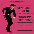 the album cover for Marty Robbins - Gunfighter Ballads & Trail Songs [180-Gram Color Vinyl With Bonus 7-Inch]