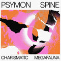 the album cover for Psymon Spine - Charismatic Megafauna [Download Included]