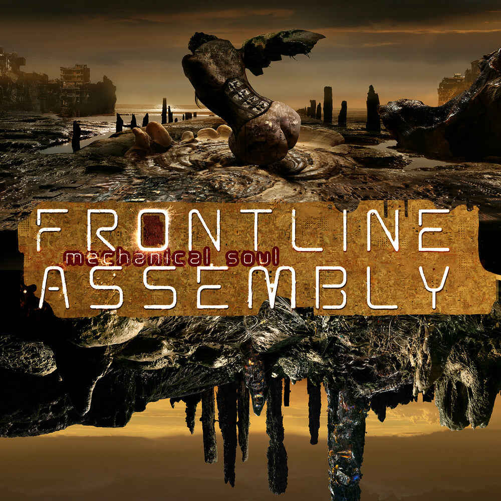 the album cover for Front Line Assembly - Mechanical Soul [Limited Edition]