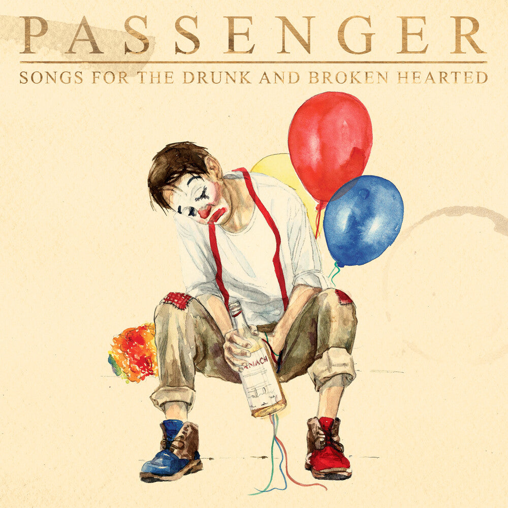 the album cover for Passenger - Songs For The Drunk And Broken Hearted [Deluxe 2LP]