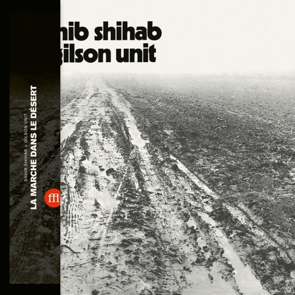 the album cover for Sahib Shihab / Gilson Unit - La Marche Dans Le Desert