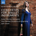 the album cover for Alrich / Glennie / Thorel - Rorem: Concertos for Mallet Instruments