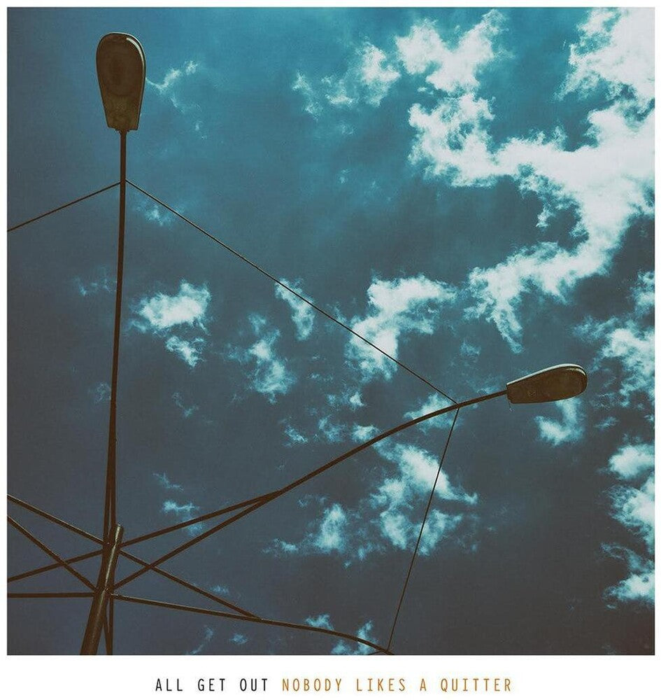 the album cover for All Get Out - Nobody Likes A Quitter