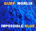 the album cover for Gurf Morlix - Impossible Blue