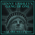 the album cover for Lenny Lashleys Gang Of One - All Are Welcome (Gol) (Grn) [Download Included]