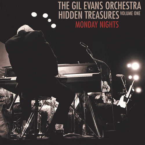 the album cover for Gil Evans - Hidden Treasures, Volume One: Monday Nights