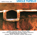 the album cover for Uncle Tupelo - March 16-20 1992 [Clear Vinyl] [Limited Edition] [180 Gram] (Hol)