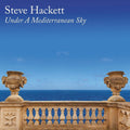 the album cover for Steve Hackett - Under A Mediterranean Sky