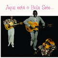 the album cover for Bola Sete - Aqui Esta O Bola Sete