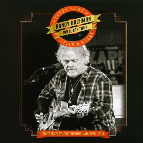 the album cover for Randy Bachman - Every Song Tells A Story (W/Dvd) [Digipak] [Reissue]