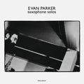 the album cover for Evan Parker - Saxophone Solos