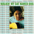 the album cover for Norma Tanega - Walkin' My Cat Named Dog