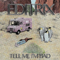 the album cover for Editrix - Tell Me I'm Bad