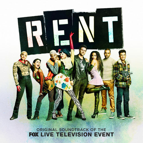 the album cover for Rent: Fox Live Television Event - Rent (Original Soundtrack of the Fox Live Television Event)