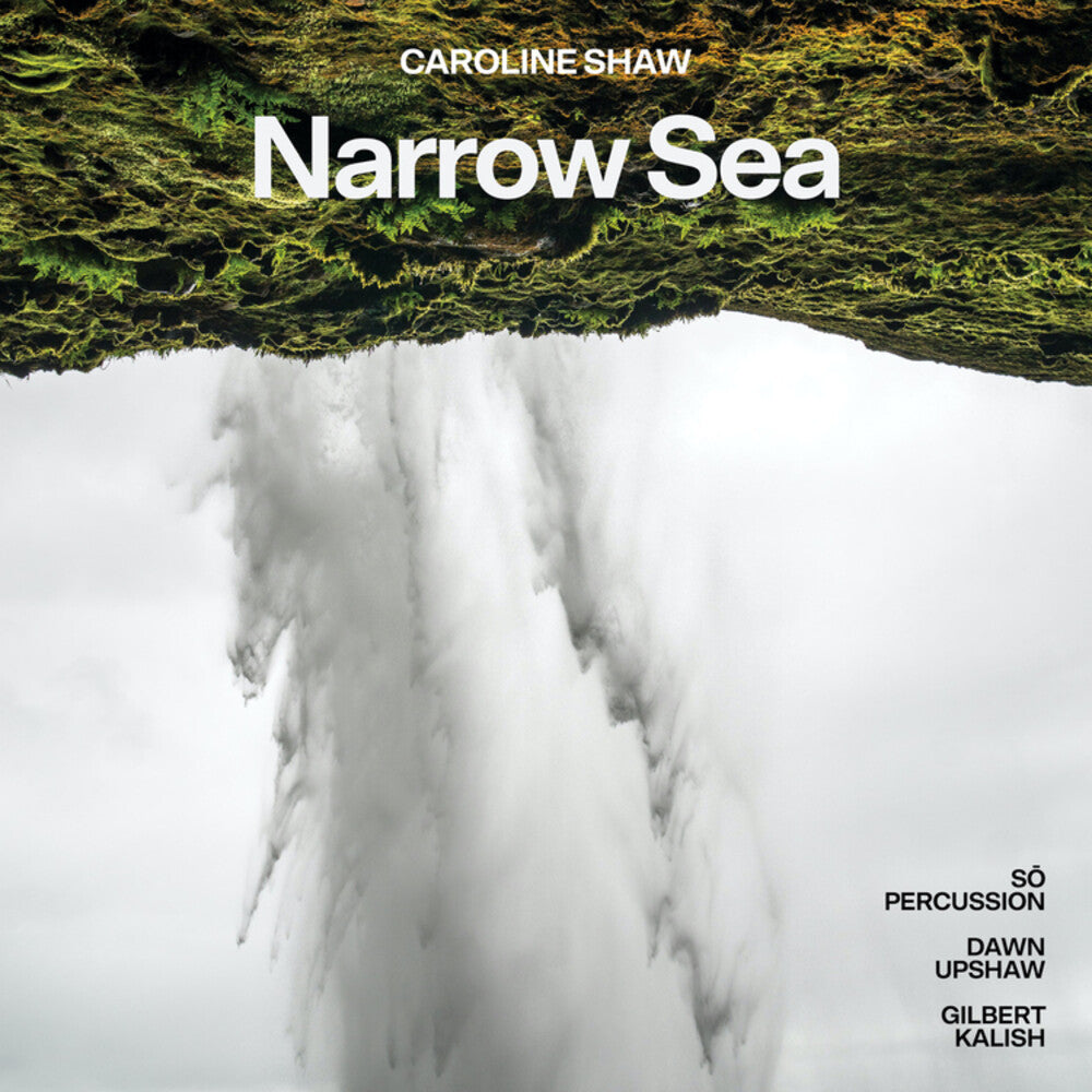 the album cover for Dawn Upshaw, Gilbert Kalish & Sō Percussion - Caroline Shaw: Narrow Sea