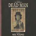 the album cover for Neil Young - Dead Man (Music From and Inspired by the Motion Picture)